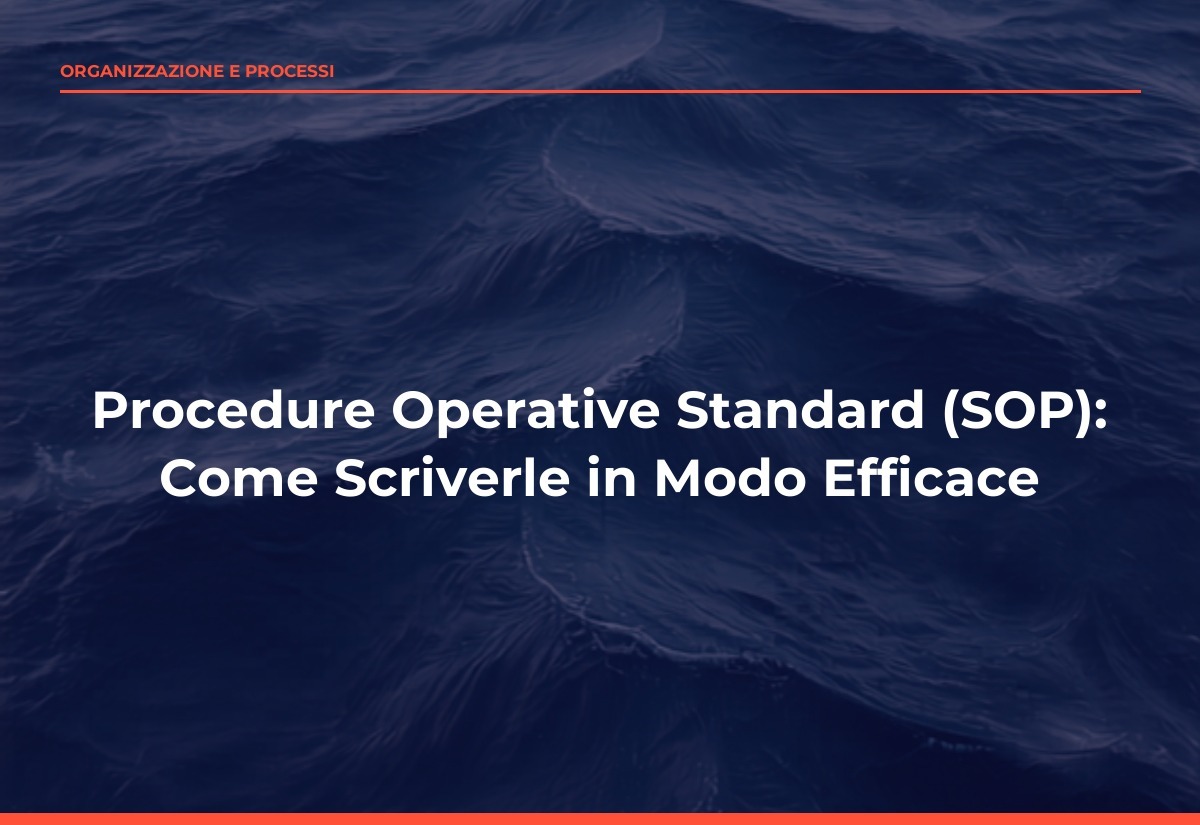 Procedure Operative Standard (SOP): Come Scriverle in Modo Efficace